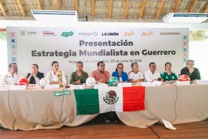 Guerrero se declara listo para el Mundial 2026 con estrategia turística, gastronómica y cultural de alcance internacional